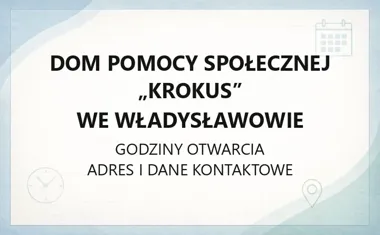 Dom Pomocy Społecznej „Krokus” we Władysławowie - kontakt, godziny, informacje