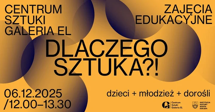 Grafika promocyjna wydarzenia Dlaczego Sztuka?! | Zimowe klimaty — warsztaty świąteczne w Galerii EL