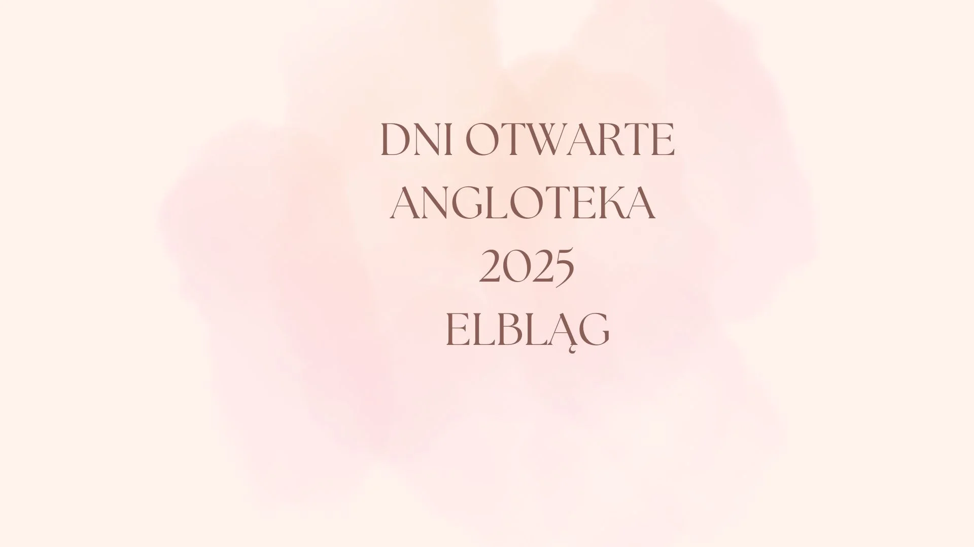 Obrazek przedstawia grafikę promocyjną wydarzenia Dni Otwarte w Szkole Językowej Angloteka w Elblągu