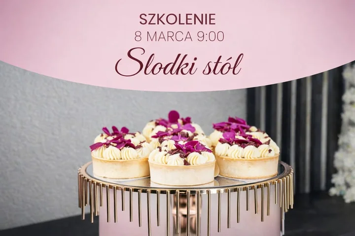 Grafika promocyjna wydarzenia Elbląg – Szkolenie: Słodki Stół. Solidne Podstawy