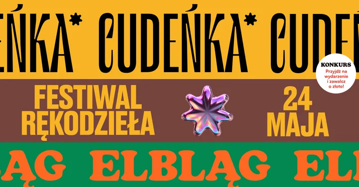 Grafika promocyjna wydarzenia Festiwal Rękodzieła Cudeńka w Elblągu — 24 maja 2026