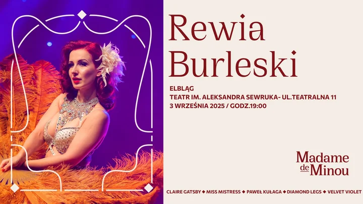 Obrazek przedstawia grafikę promocyjną wydarzenia Rewia burleski w Elblągu — Madame de Minou i goście