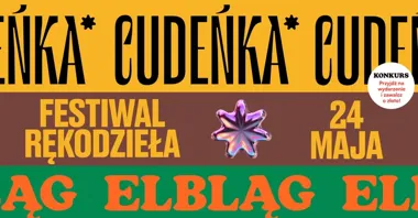 Grafika promocyjna wydarzenia Festiwal Rękodzieła Cudeńka w Elblągu — 24 maja 2026
