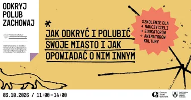 JAK ODKRYĆ I POLUBIĆ SWOJE MIASTO I JAK OPOWIADAĆ O NIM INNYM – szkolenie dla edukatorów
