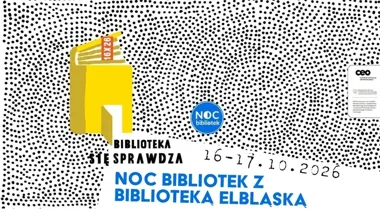 Elbląska biblioteka otwiera nocne drzwi. Dwa dni pełne odkryć