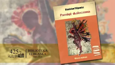 Filipowicz wraca do Elbląga – poeta, który mógł spotkać się z papieżem, a trafił na Islandię