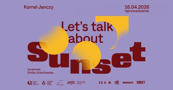 Galeria EL pokaże, jak zachód słońca zamienia się w opowieść o niepokoju