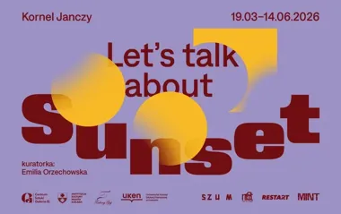 Gdy zachód słońca się powtarza – wystawa Kornela Janczego w Galerii EL