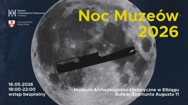 Noc muzeów w Elblągu z Truso, Gotami i wejściem na wieżę katedry