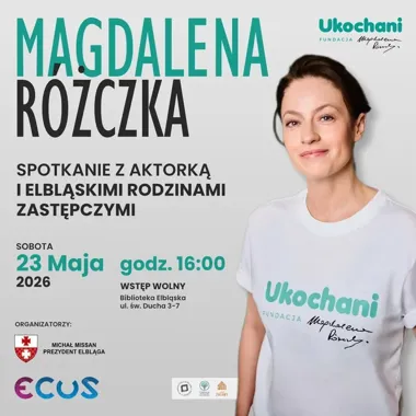 Magdalena Różczka przyjedzie do Elbląga. W centrum rozmowy będzie rodzicielstwo zastępcze