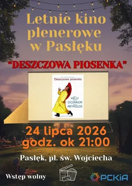 Deszczowa piosenka pod gołym niebem. Letni seans w Pasłęku