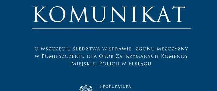 Śmierć 42-latka w PdOZ w Elblągu. Prokuratura bada okoliczności