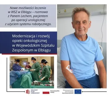 Rak prostaty nie boli. Pan Lech opowiada o operacji robotycznej w Elblągu